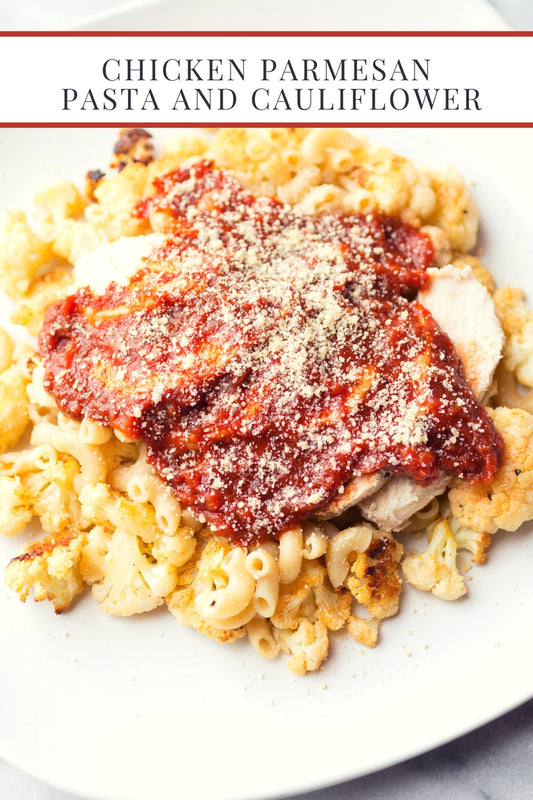 Chicken Parmesan Pasta and Cauliflower!